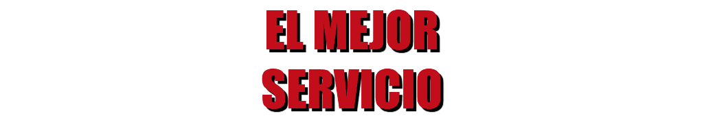 EL MEJOR SERVICIO